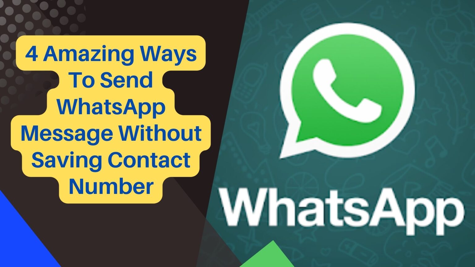 4-amazing-ways-to-send-whatsapp-message-without-saving-contact-number