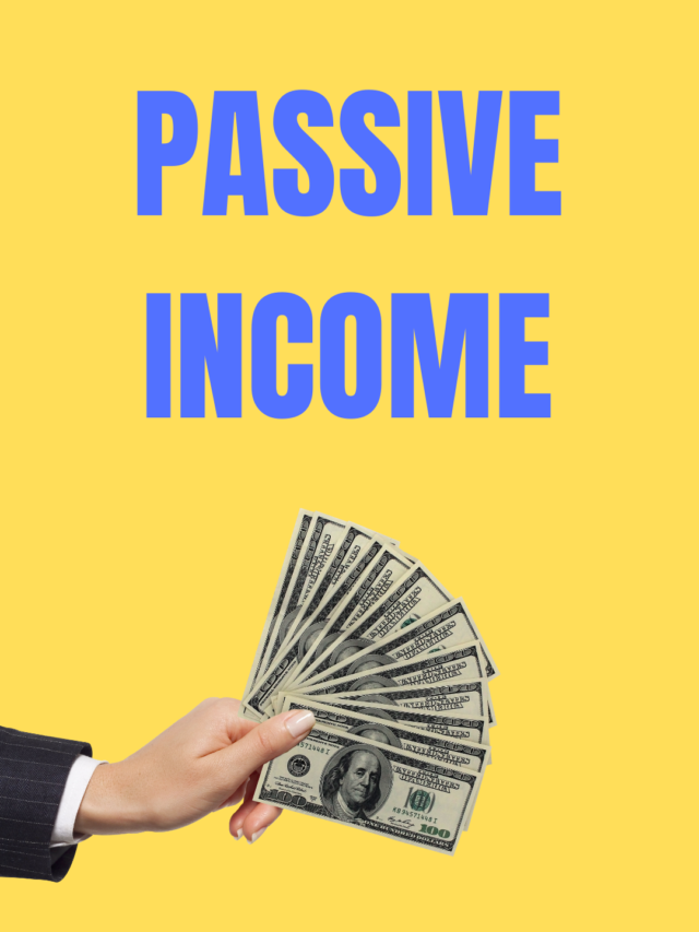 7 Passive Income Ideas | पैसिव इंकम आइडियास