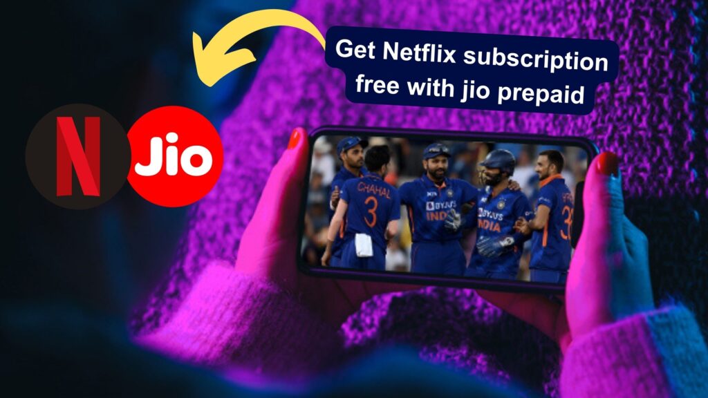  Netflix subscription free with jio prepaid